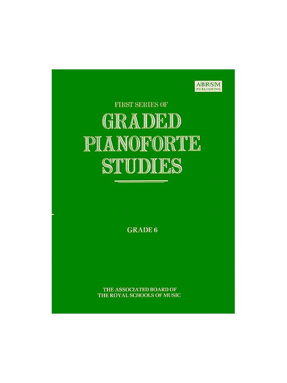 First Series Of Graded Pianoforte Studies: Grade 6