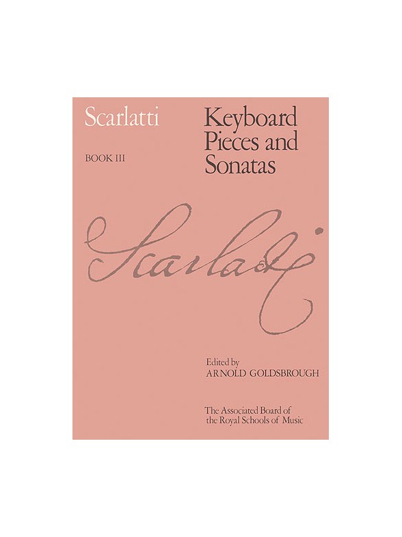 Domenico Scarlatti: Keyboard Pieces And Sonatas - Book III