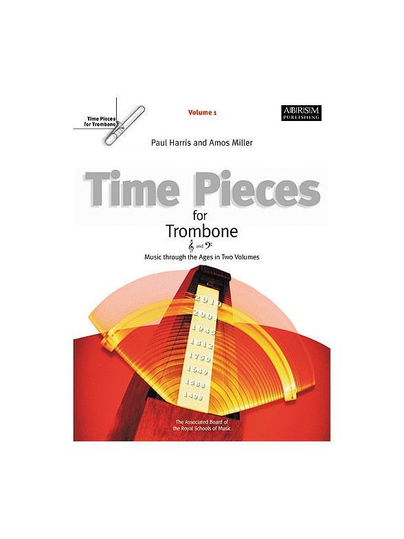 Time Pieces For Trombone Volume 1