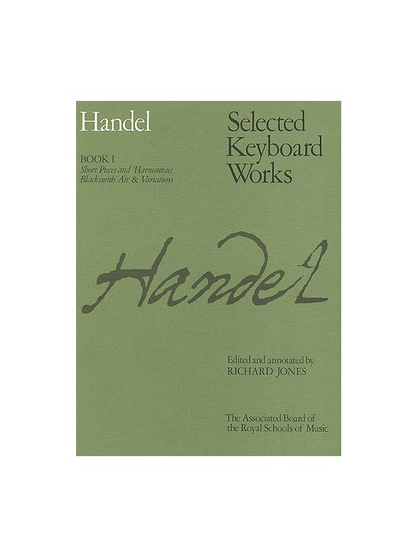 G.F. Handel: Selected Keyboard Works - Book I
