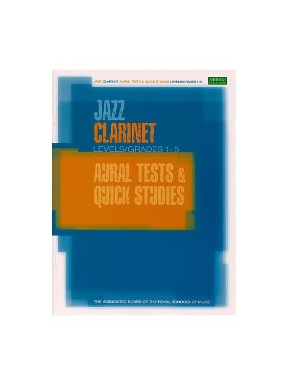 ABRSM Jazz: Clarinet Aural Tests And Quick Studies Levels/Grades 1-5