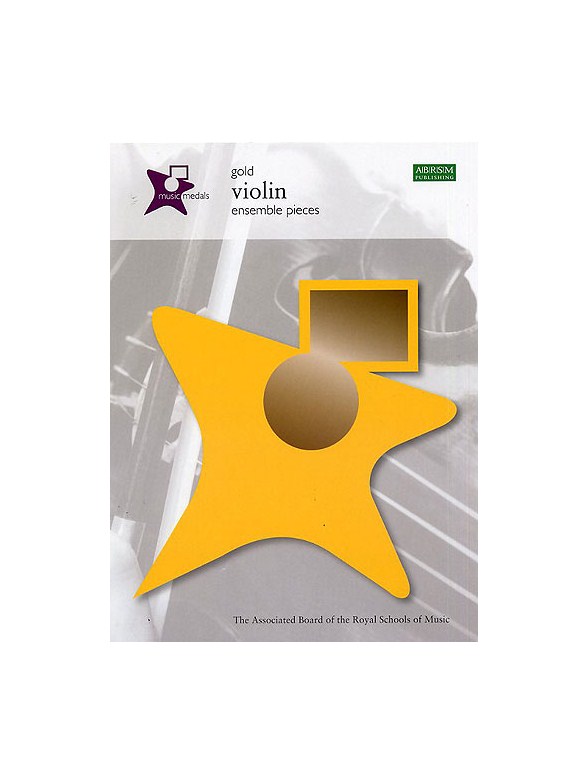 ABRSM Music Medals: Violin Ensemble Pieces - Gold
