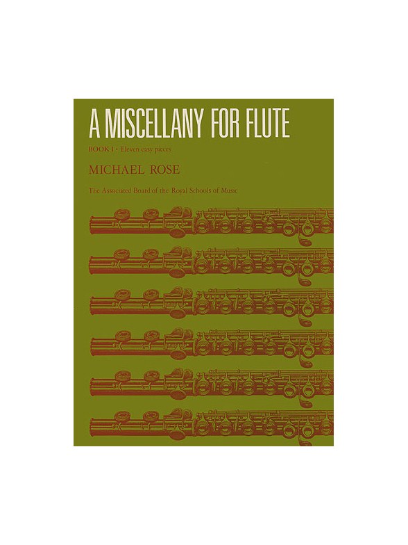 Michael Rose: A Miscellany For Flute Book I
