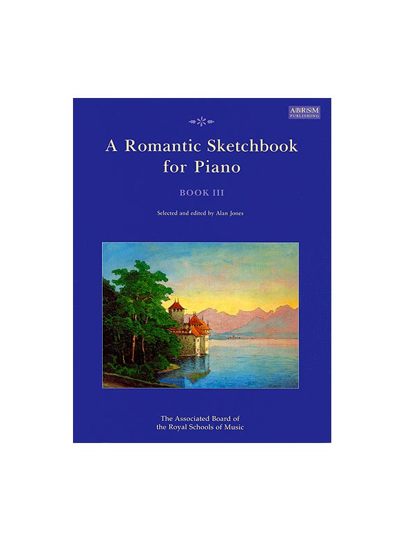 A Romantic Sketchbook For Piano - Book III