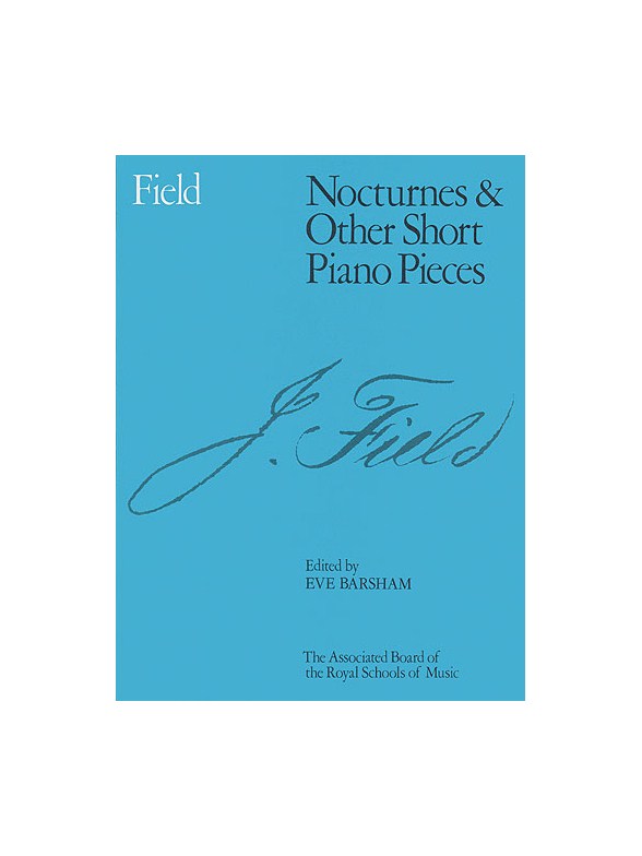 John Field: Nocturnes And Other Short Piano Pieces