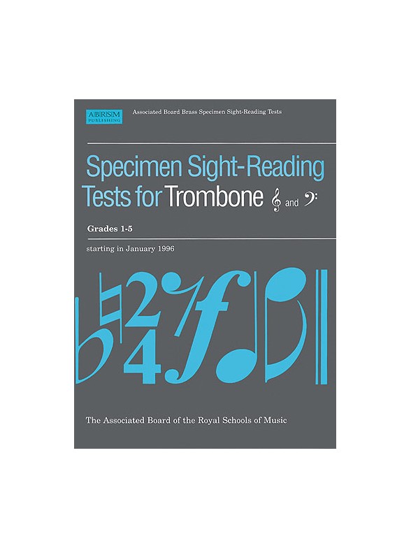 Specimen Sight-Reading Tests For Trombone Grades 1-5