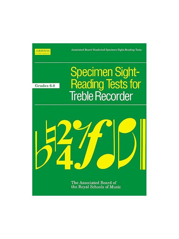 Specimen Sight-Reading Tests For Treble Recorder Grades 6-8