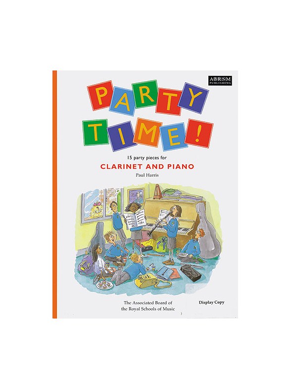 Paul Harris: Party Time! 15 Party Pieces For Clarinet And Piano