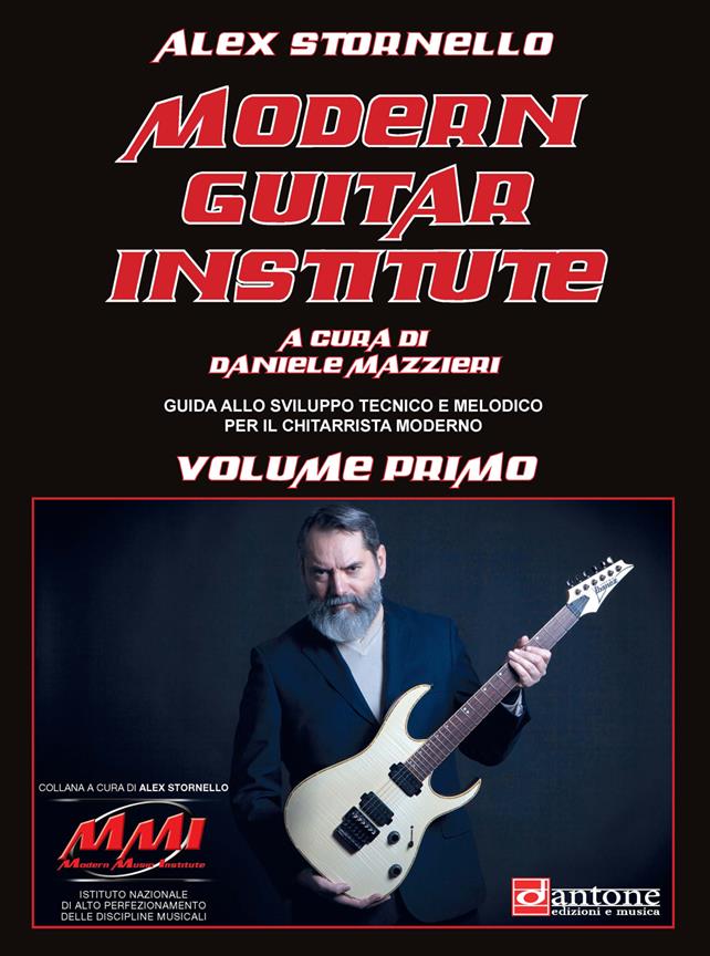 Modern Guitar Institute Vol. 1 : Guida Allo Sviluppo Tecnico E Melodico Per Il Chitarrista Moderno