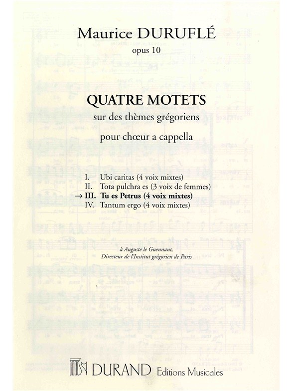 Maurice Durufle: Tu Es Petrus - Quatre Motets No.3 (SATB)