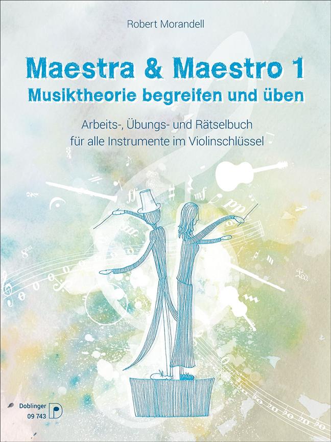 Maestra und Maestro 1 : Musiktheorie Begreifen und Üben
