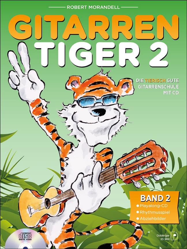 Der Gitarrentiger Band 2 : Die tierisch gute Gitarrenschule
