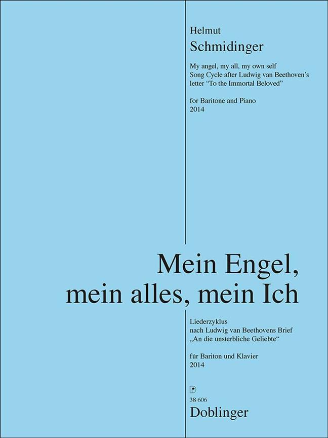 Mein Engel, Mein Alles, Mein Ich : Liederzyklus Nach Ludwig van Beethovens Brief