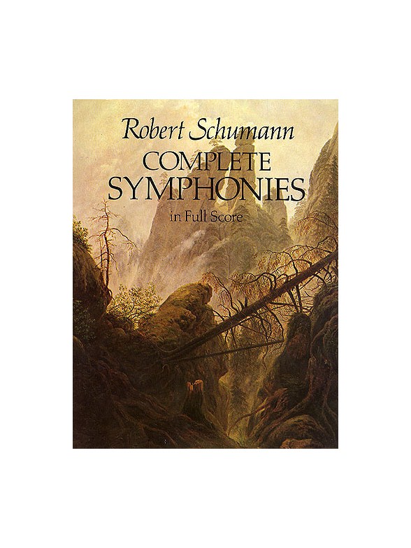 Robert Schumann: Complete Symphonies