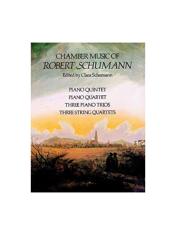 Robert Schumann: Chamber Music