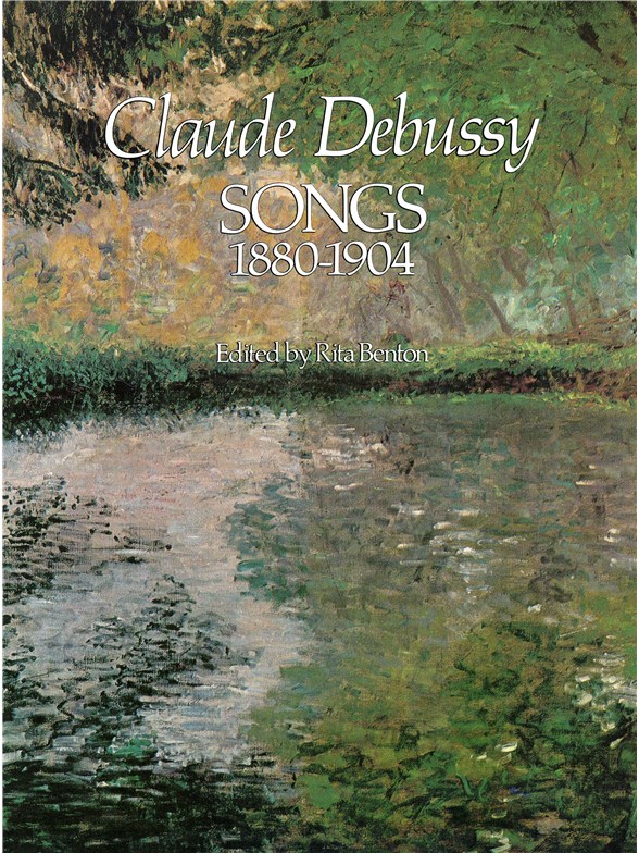 Claude Debussy: Songs 1880-1904