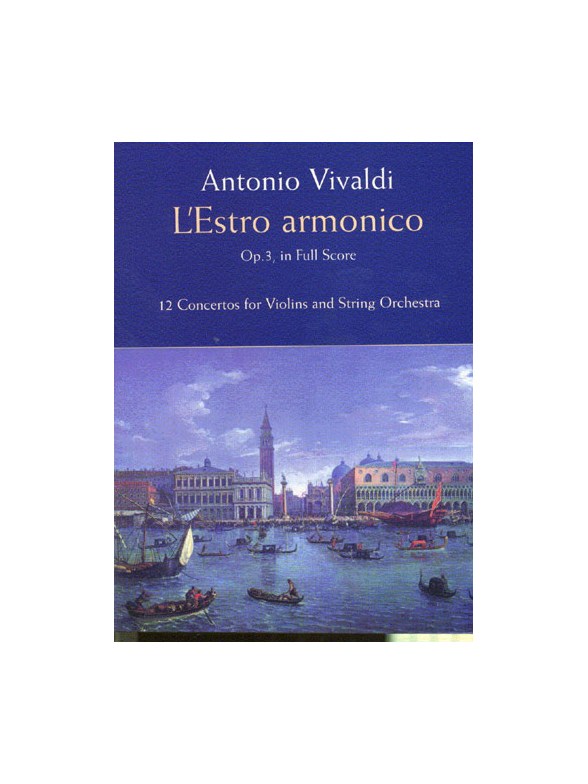 Antonio Vivaldi: L'Estro Armonico Op.3 (Full Score)