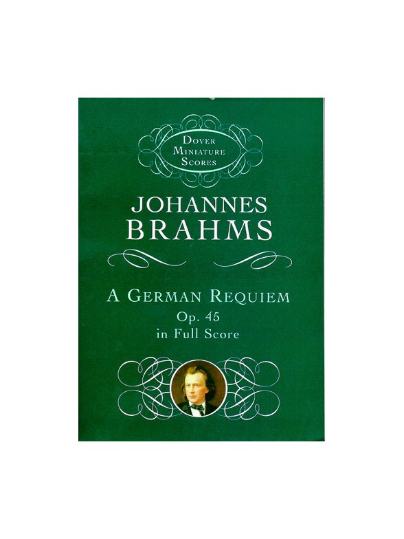 Johannes Brahms: A German Requiem Op.45 (Miniature Score)