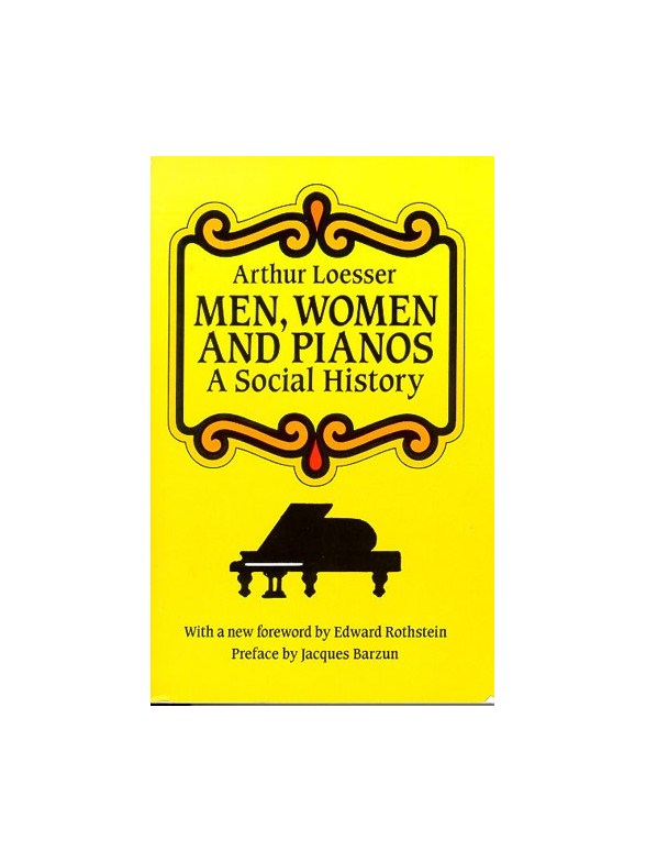 Men, Women And Pianos: A Social History