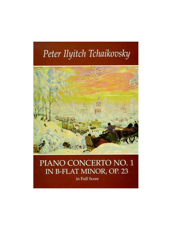 P.I. Tchaikovsky: Piano Concerto No.1 In B Flat Minor Op.23 (Full Score)