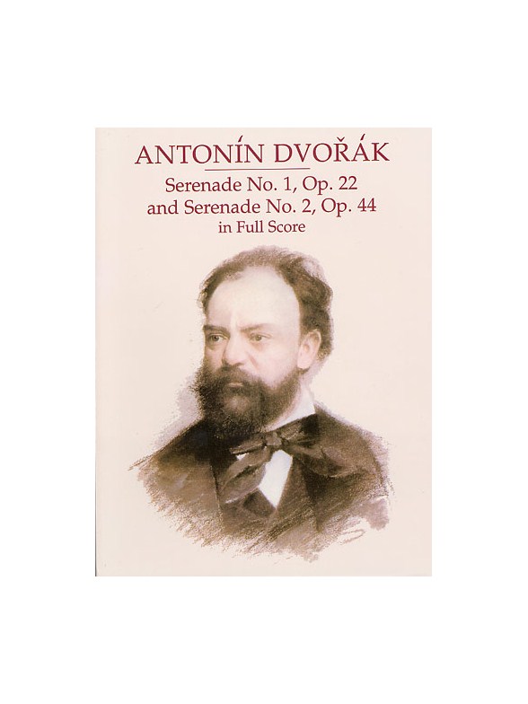 Dvorak: Serenade No.1 Op.22 And Serenade No.2 Op.44 In Full Score