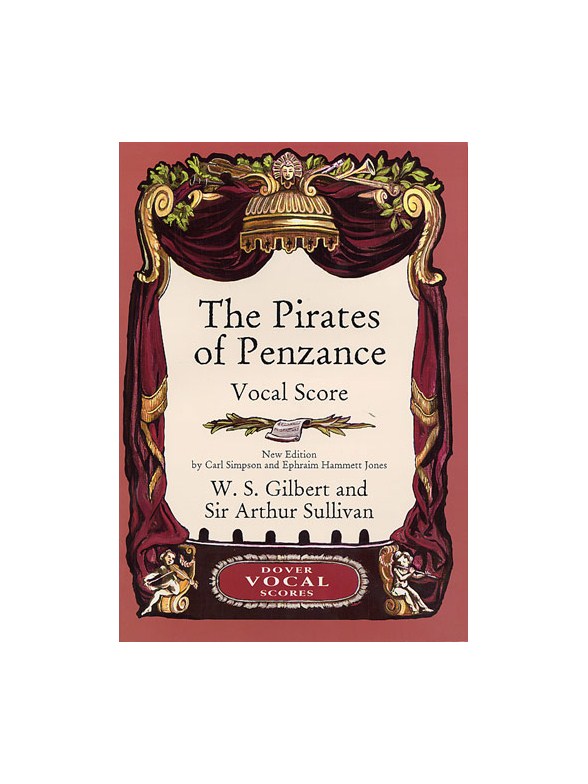 Gilbert And Sullivan: The Pirates Of Penzance Vocal Score