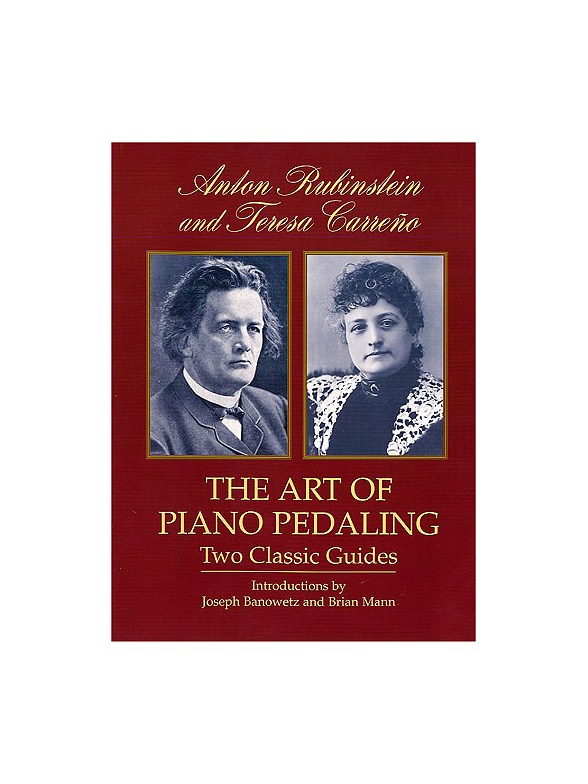 The Art Of Piano Pedaling: Two Classic Guides