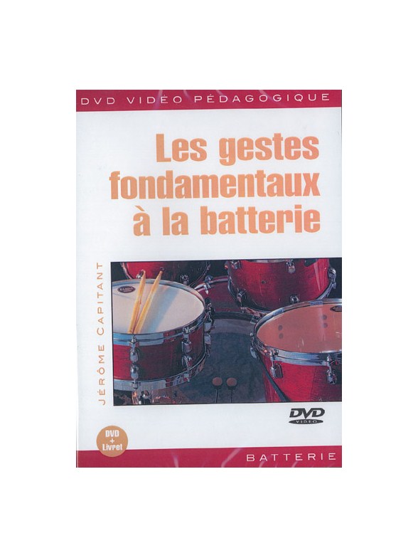 Gestes Fondamentaux a la Batterie (Les)