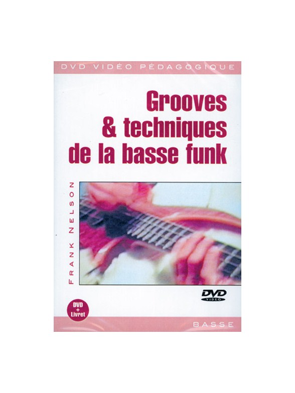 Grooves & Techniques de la Basse Funk