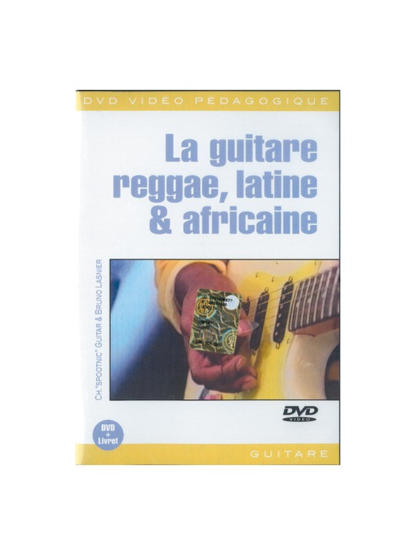 Guitare Reggae, Latine & Africaine (Le)