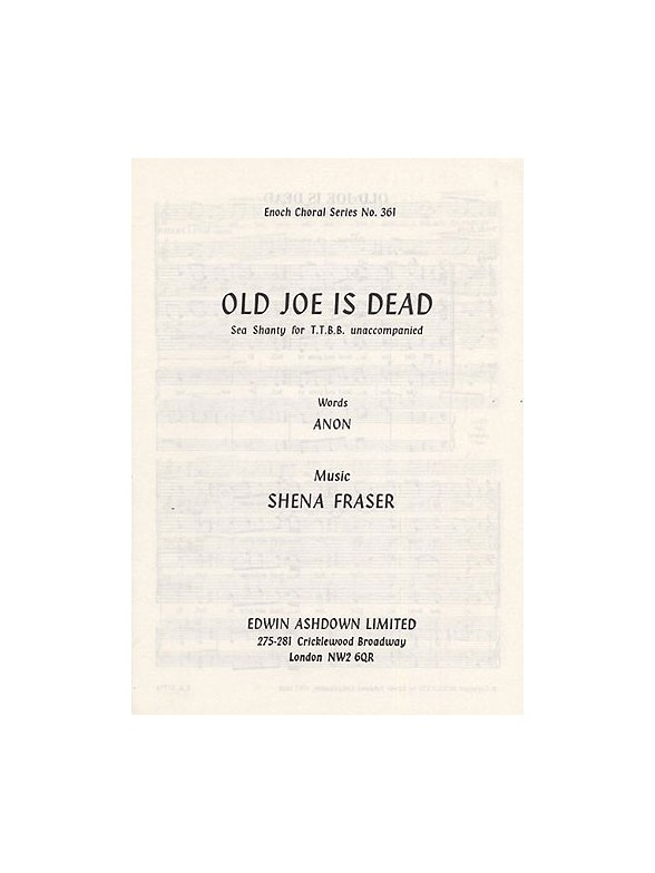 Shena Fraser: Old Joe Is Dead