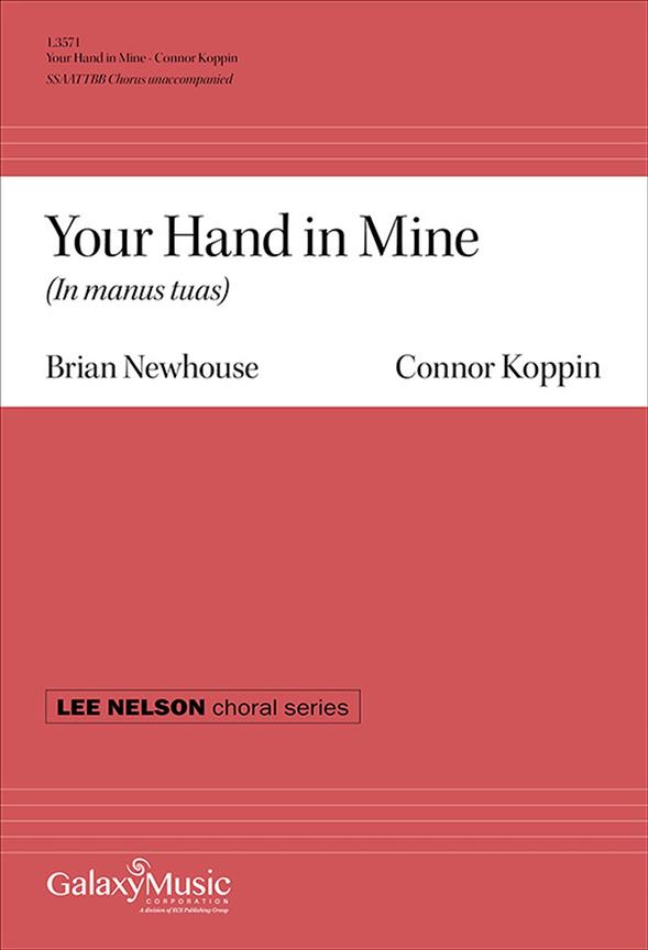 Your Hand in Mine : In manus tuas