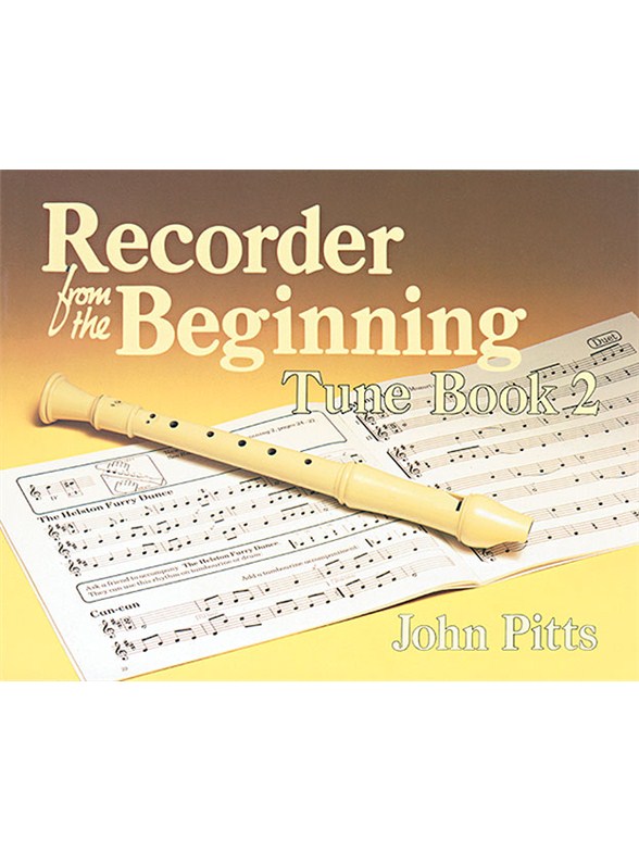 Recorder Tunes From The Beginning: Pupil's Book 2