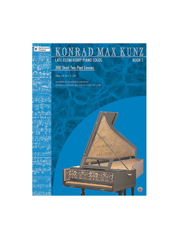 Konrad Max Kunz: Late-Elementary Piano Solos Book 1
