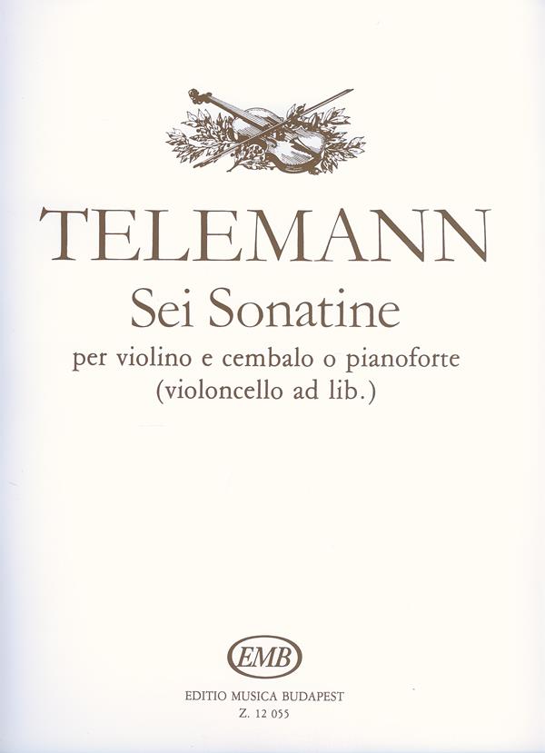 Sei sonatine für Violine und CZalo (Klavier) : für Violine und Cembalo (Klavier)