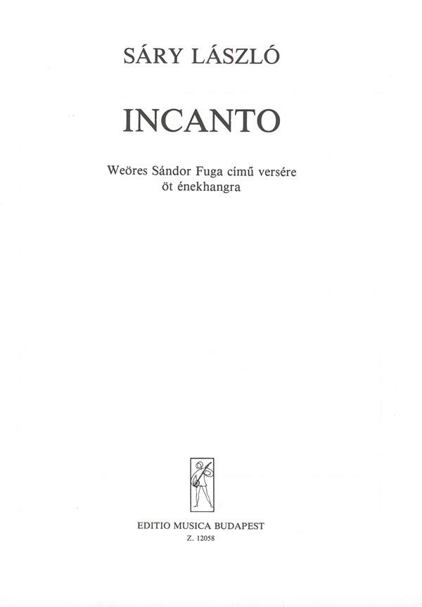 Incanto : nach Gedichten von S. Weöres