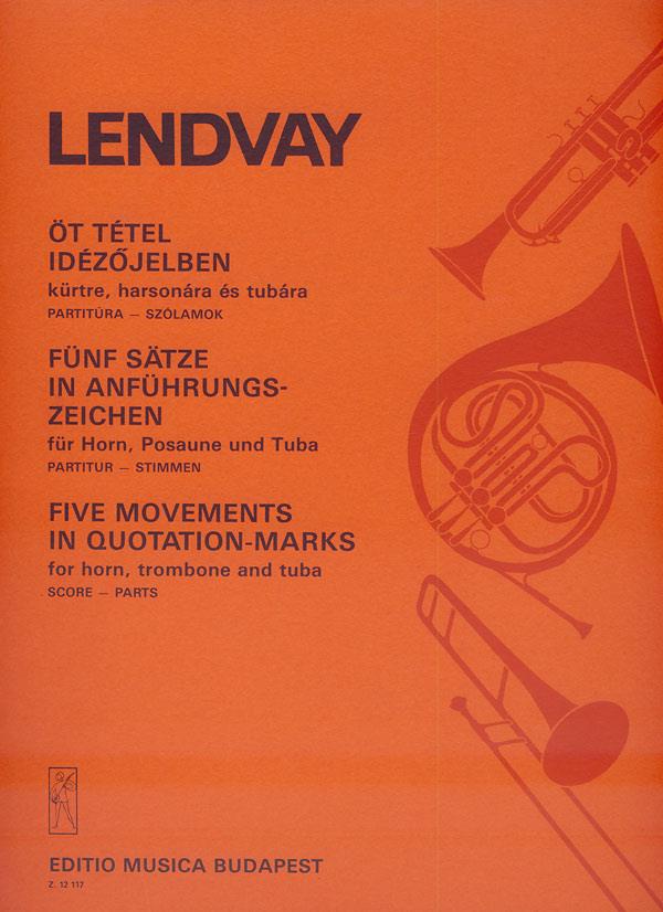 Fünf Sätze in Anführungszeichen : für Horn, Posaune und Tuba