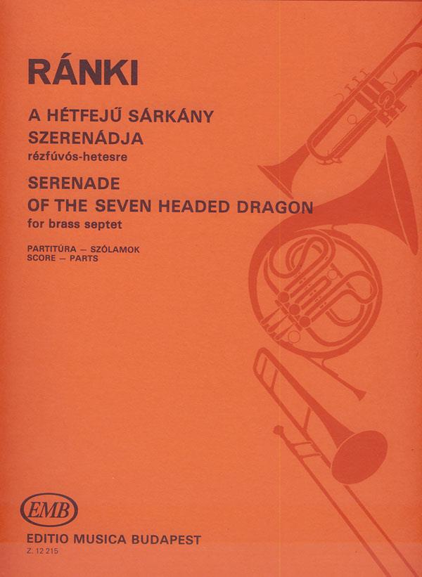 Serenade of the Seven-Headed Dragon für Blechblä : für Blechbläser-Septett