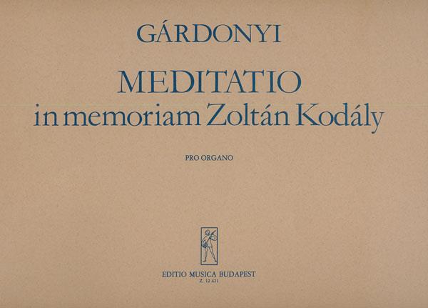 Meditatio in Memoriam Kodaly Zoltan