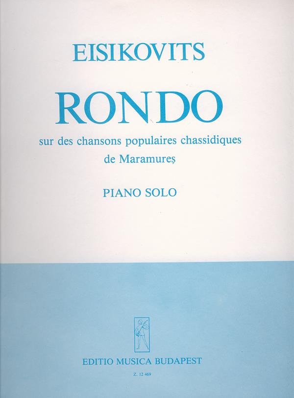Rondo sur des Chansons Populaires : Chassidiques de Maramures