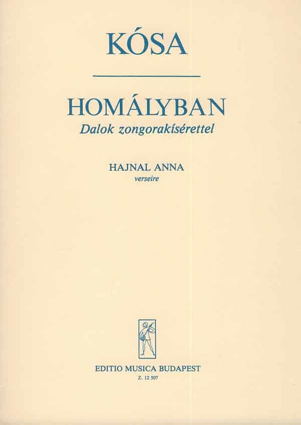 Homályban : Lieder nach Gedichten von A. Hajnal