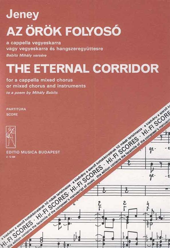 The Eternal Corridor, für gem. Chor a cappella ode : und Instrumentengruppe nach einem Gedicht von M. Babits