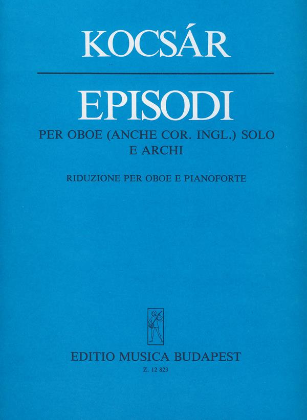 Episodi per oboe (anche cor. i.) solo e archi : per oboe (anche cor. i.) solo e archi