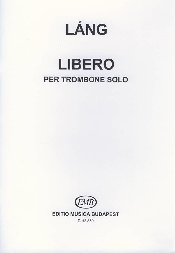 Libero per trombone solo : per trombone solo