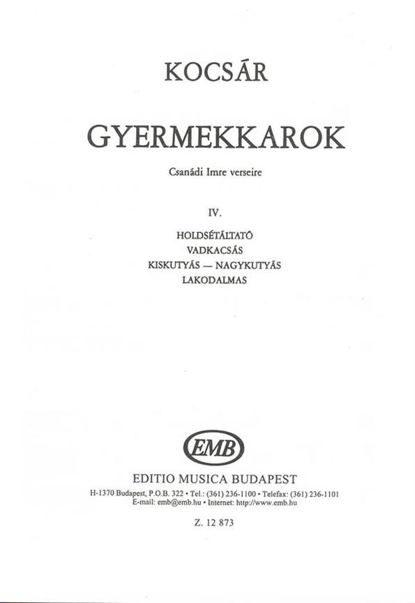 Gyermekkarok IV