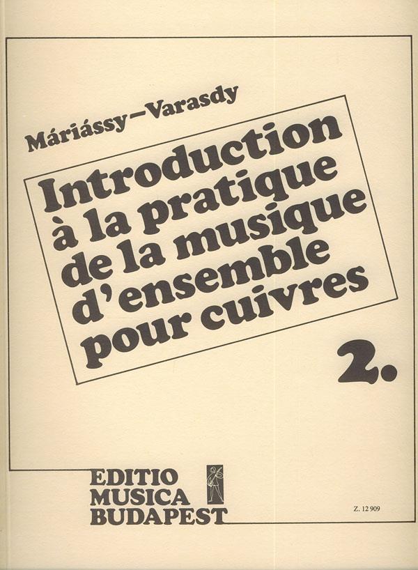 Einführung in die Praxis des gemeinsamen Musiziere : für Blechblasinstrumente