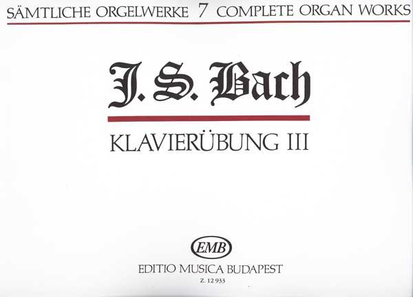 Sämtliche Orgelwerke VII Klavierübung III : Klavierübung III