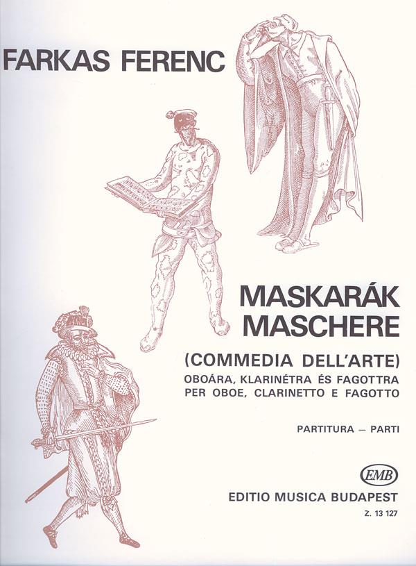 Maschere (Mascarade) Commedia dell'Arte : per oboe, clarinetto e fagotto