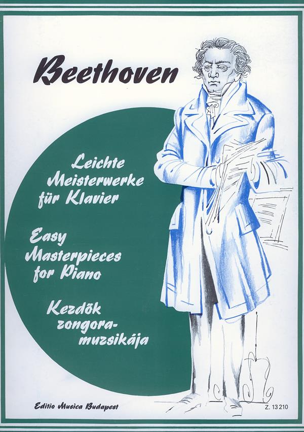 Leichte Meisterwerke für Klavier Beethoven : Beethoven