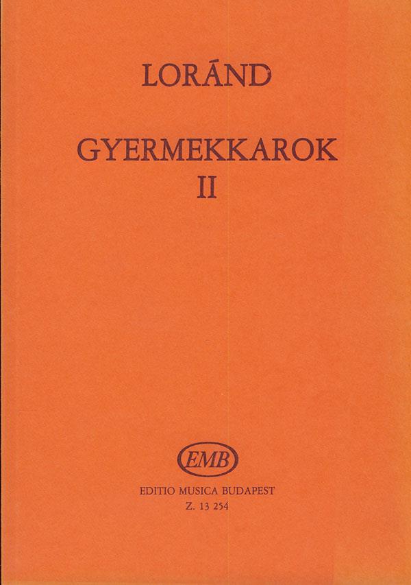 Gyermekkarok II.